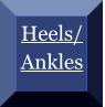 Heels/ Ankles